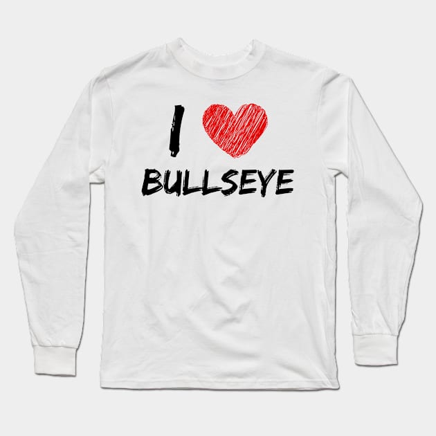 I Love Bullseye Long Sleeve T-Shirt by Eat Sleep Repeat